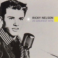 Ricky Nelson - 25 Greatest Hits