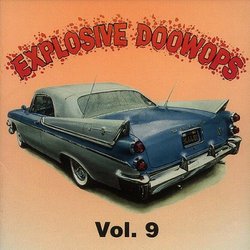 Explosive Doowops Vol. 9