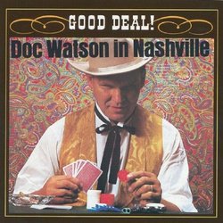 Good Deal: Doc Watson in Nashville