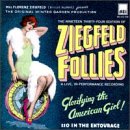 The Nineteen Thirty-Four Edition Of Ziegfeld Follies: A Live, In-Performance Recording