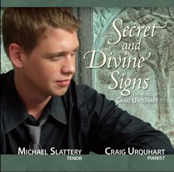 Michael Slattery ~ Secret and Divine Signs (Music of Craig Urquhart)