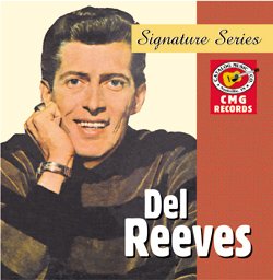 CMG Records Signature Series: Del Reeves