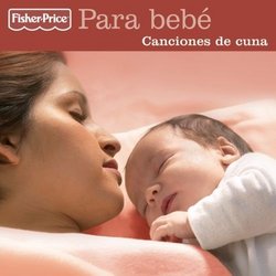 Fisher Price: Para bebé: Canciones de Cuna