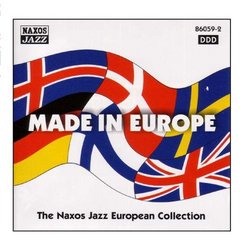 Made In Europe: Naxos Jazz European Collection
