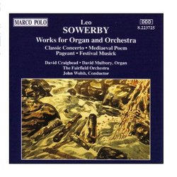 SOWERBY: Works for Organ and Orchestra
