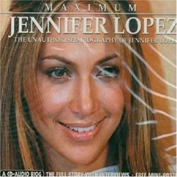 Maximum Audio Biography: Jennifer Lopez