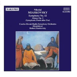 MYASKOVSKY: Silence Op. 9 / Symphony No. 12