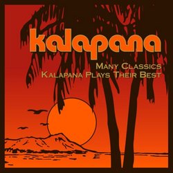 Many Classics-Kalapana Plays Their Best