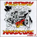 A History Of Hardcore, Part 1