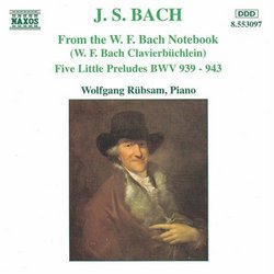 W.F. Bach Notebook / 5 Little Preludes
