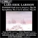 Lars-Erik Larsson: Förklädd Gud; Symphony No. 3