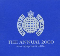 Ministry of Sound: The Annual 2000 - mixed by Judge Jules & Tall Paul