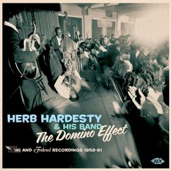 The Domino Effect: Wing and Federal Recordings 1958-61 by Herb Hardesty & His Band (2012-07-10)