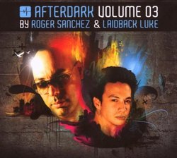 Afterdark 3 Mixed By Roger Sanchez & Laidback Luke