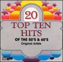 20 Top Ten Hits of the 50s and 60s