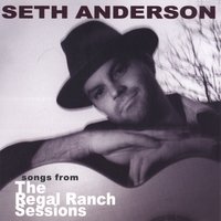 Songs From The Regal Ranch Sessions