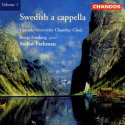 Swedish a cappella Volume 1 - works by Oskar Frederik Lindberg, Wilhelm Stenhammar, August Soderman, Wilhelm Peterson-Berger, etc.