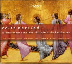 Feliz Navidad: Mediterranean Christmas Music from the Renaissance