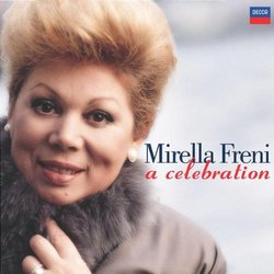 Mirella Freni: A Celebration