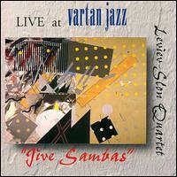 Jive Sambas: Live At Vartan Jazz