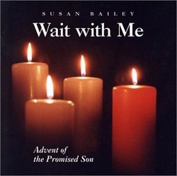 Wait with Me: Advent of the Promised Son