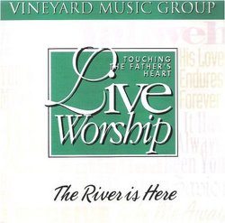 Touching The Father's Heart Live Worship [#20]: The River Is Here