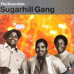 The Essentials: Sugarhill Gang