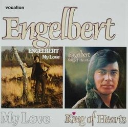 My Love/Engelbert-King of Hearts