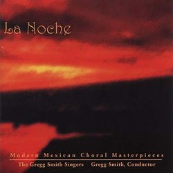 La Noche - Modern Mexican Choral Masterpieces