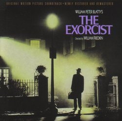 The Exorcist : Original Motion Picture Soundtrack Newly Restored and Remastered