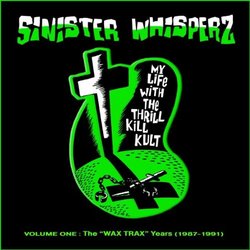 Sinister Whisperz Wax Trax Years (1987-1991) Limited Box
