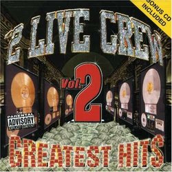 "2 Live Crew - Greatest Hits, Vol. 2"