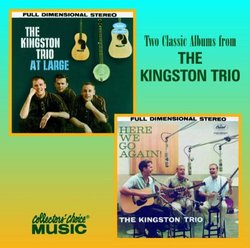 The Kingston Trio at Large/Here We Go Again!