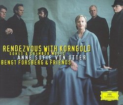 Anne Sofie von Otter: Rendezvous with Korngold: Songs & Chamber Music