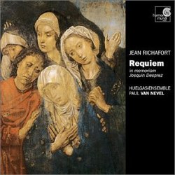 Richafort: Requiem in memoriam Josquin Desprez; Motets /Huelgas Ensemble * P van Nevel