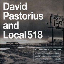 David Pastorius & Local 518