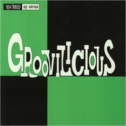 Groovilicious EP