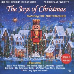 The Joys Of Christmas featuring The Nutcracker
