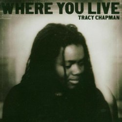 Where You Live by Chapman, Tracy (2005) Audio CD