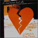 It's Heartbreak That Sells: Tribute Ray Mason