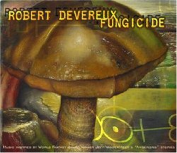 Fungicide: Music Inspired by Jeff VanderMeer's Ambergris Stories