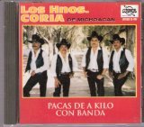 Los Hermanos Coria De Michoacan "Pacas De Akilo Con Banda"