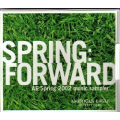 Spring: Forward AE Spring 2002 Music Sampler by American Eagle Outfitters