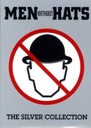 Men Without Hats (The Silver Collection) With DVD Bonus