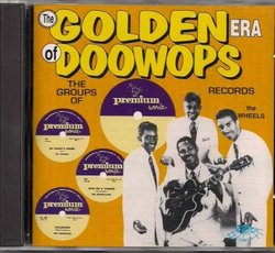 Golden Era of Doo Wops: Premium Records