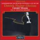 Dietrich Fischer-Dieskau, Gerald Moore (Volume 2: Johannes Brahms) (Liederabende Salzburger Festspiele Live 1957-1965)