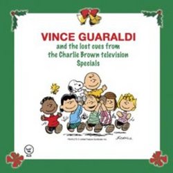 Vince Guaraldi and the lost cues from the "Charlie Brown" television Specials vol. 1