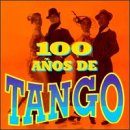 100 Anos De Tango