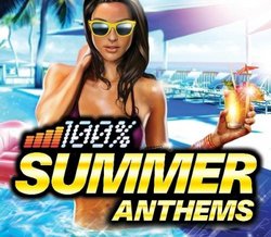 100 Percent Summer Anthems