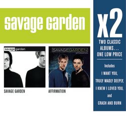 X2:Savage Garden/Affirmation